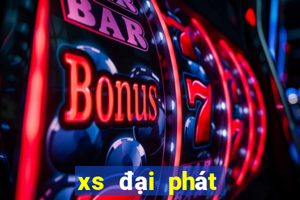 xs đại phát miền bắc