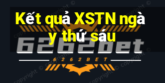 Kết quả XSTN ngày thứ sáu