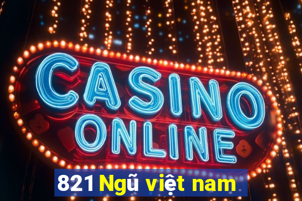 821 Ngũ việt nam