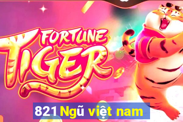 821 Ngũ việt nam