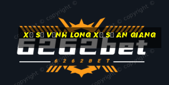 xổ số vĩnh long xổ số an giang