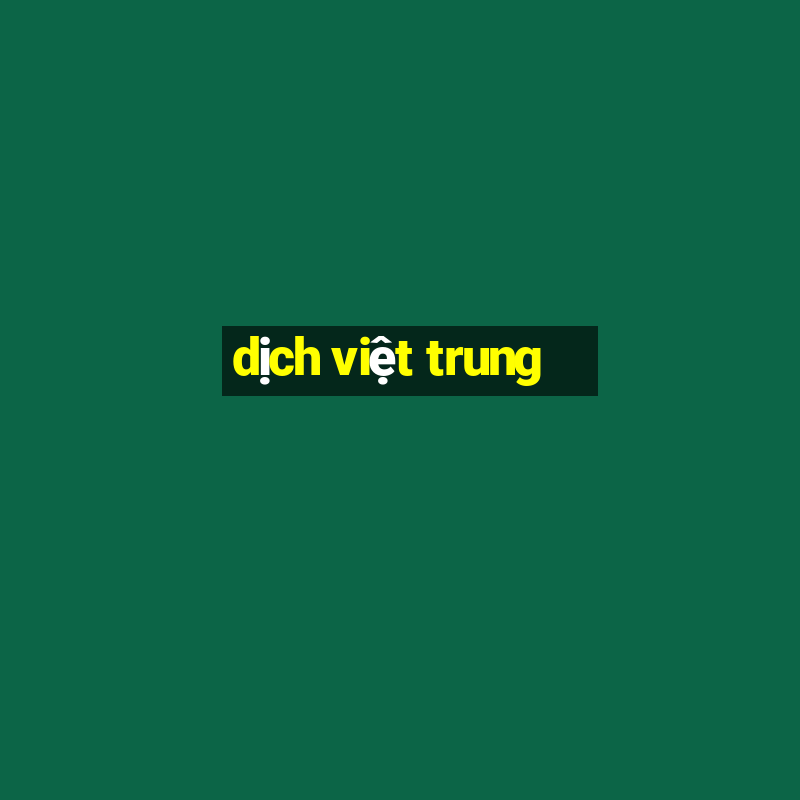 dịch việt trung