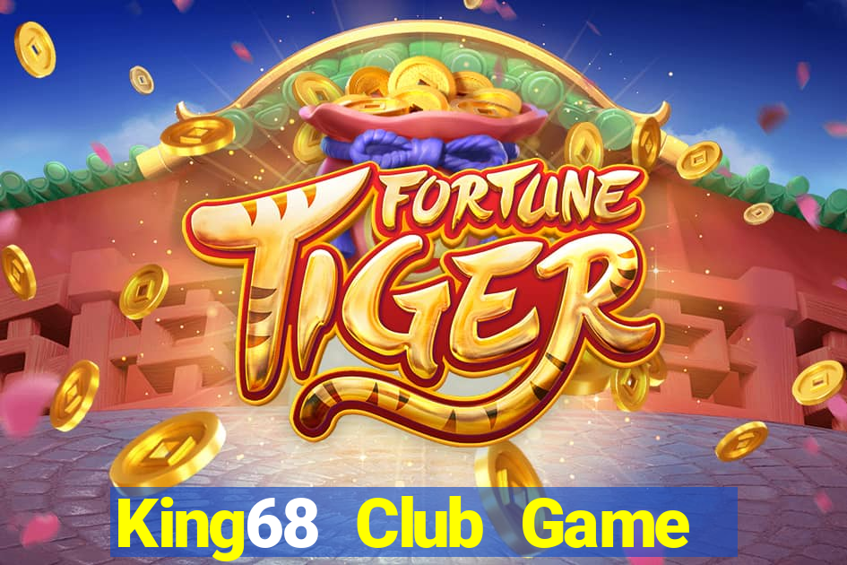 King68 Club Game Bài Nạp The Garena