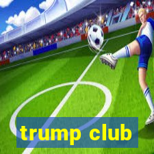 trump club