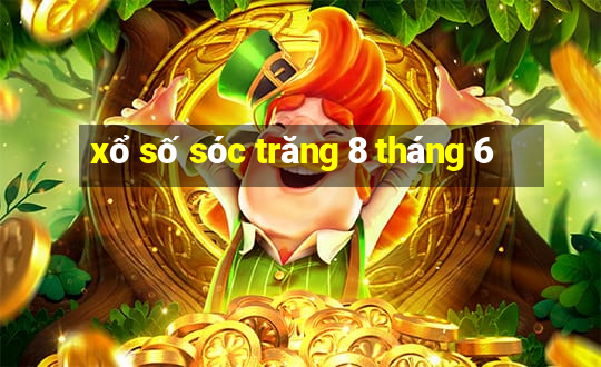 xổ số sóc trăng 8 tháng 6