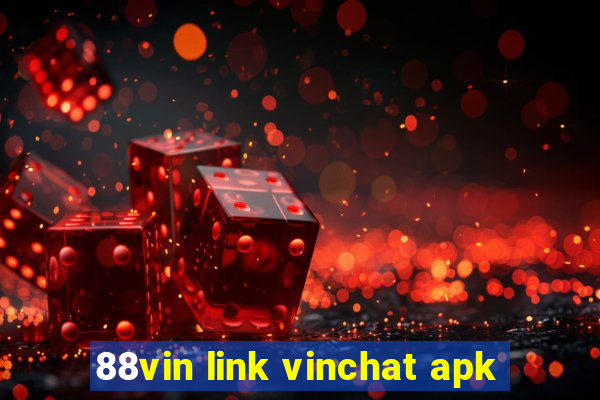 88vin link vinchat apk