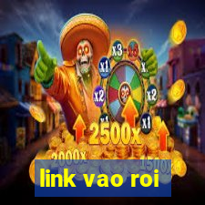 link vao roi