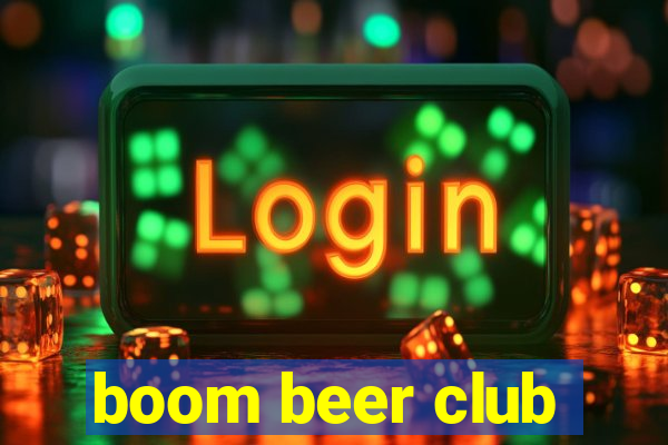 boom beer club