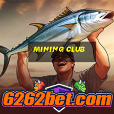 mining club