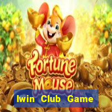 Iwin Club Game Bài Club