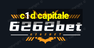 c1 d capitale