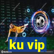 ku vip