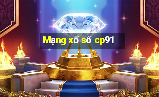 Mạng xổ số cp91