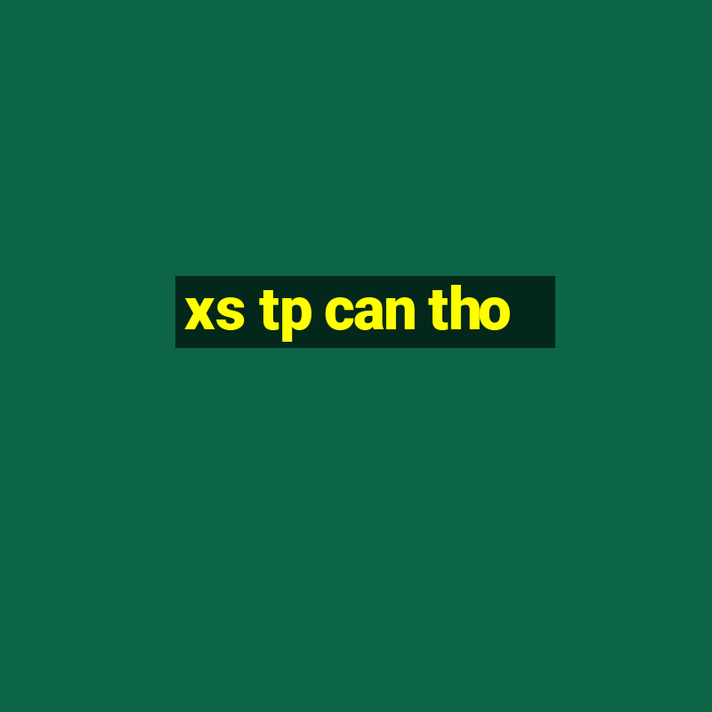 xs tp can tho