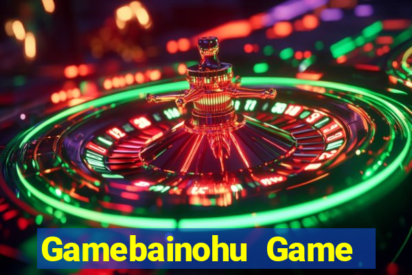 Gamebainohu Game Bài 6789