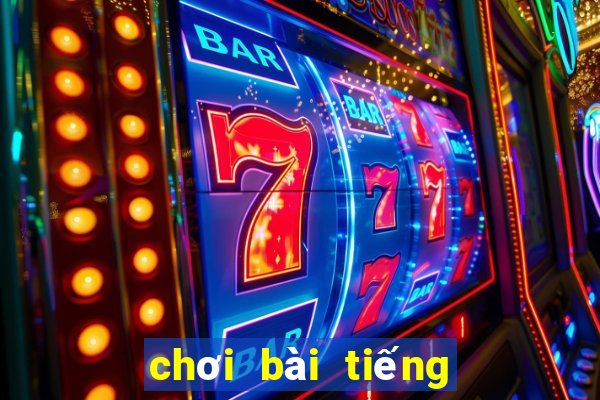 chơi bài tiếng anh là gì