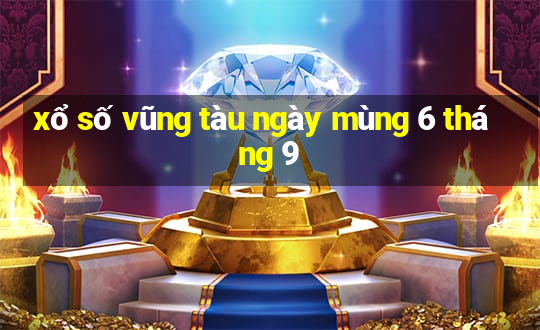 xổ số vũng tàu ngày mùng 6 tháng 9