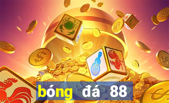 bóng đá 88 chấm com