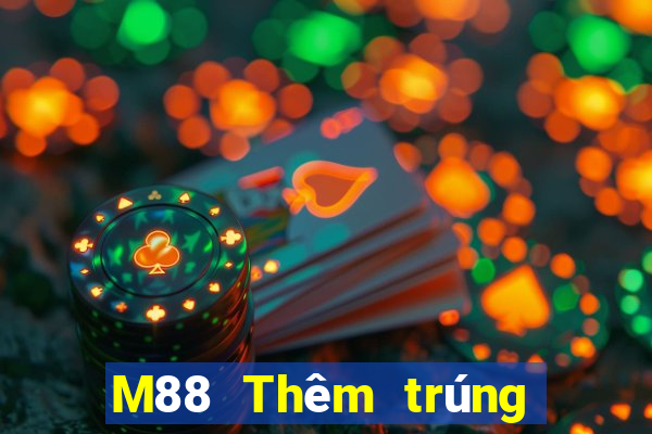 M88 Thêm trúng xổ số trực tuyến