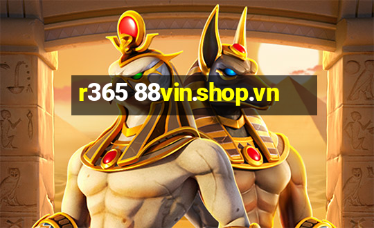 r365 88vin.shop.vn