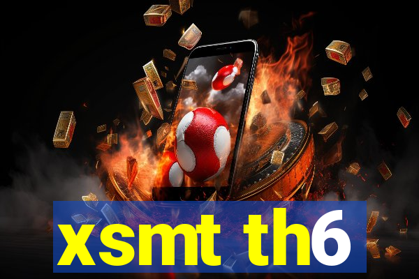 xsmt th6