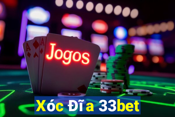 Xóc Đĩa 33bet