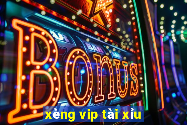 xèng vip tài xỉu