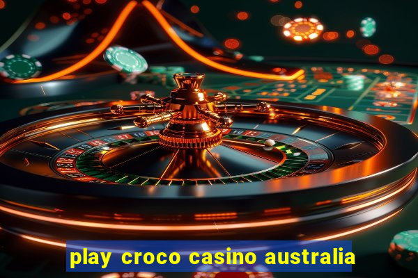 play croco casino australia