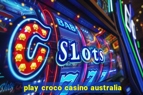 play croco casino australia