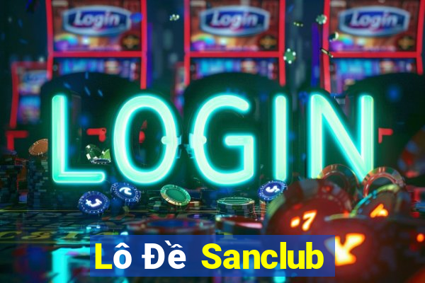 Lô Đề Sanclub