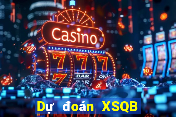 Dự đoán XSQB ngày 26