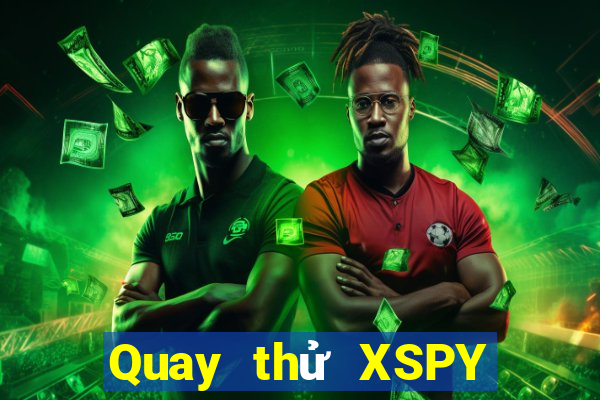 Quay thử XSPY ngày 29