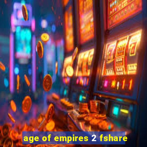 age of empires 2 fshare