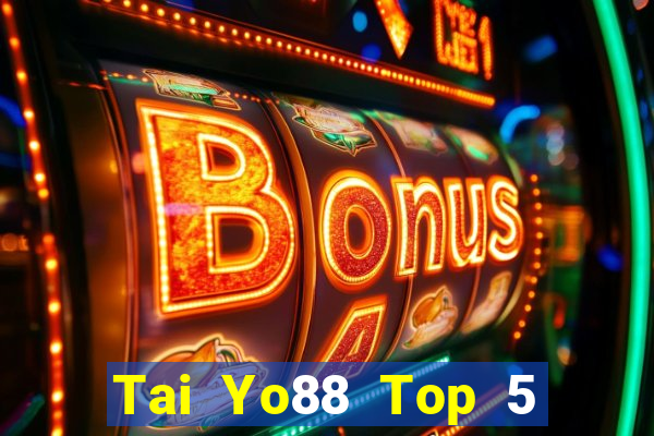 Tai Yo88 Top 5 Game Bài Đổi Thưởng