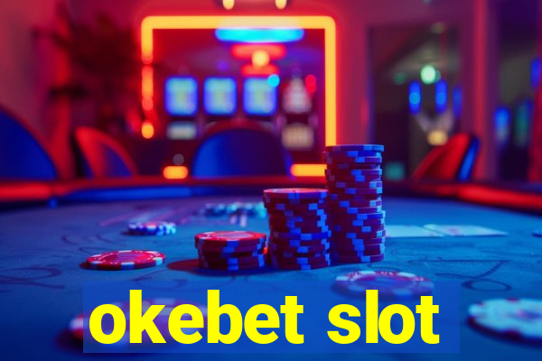 okebet slot