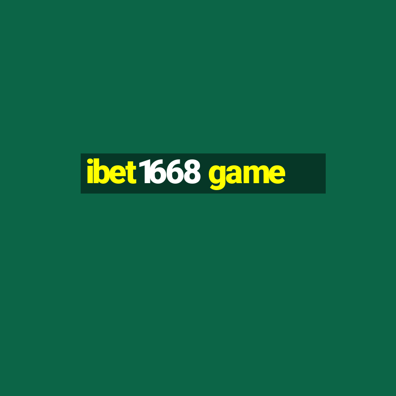 ibet1668 game