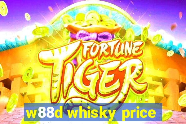 w88d whisky price