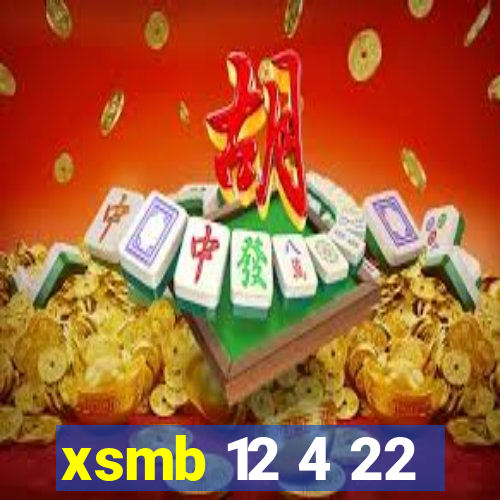 xsmb 12 4 22