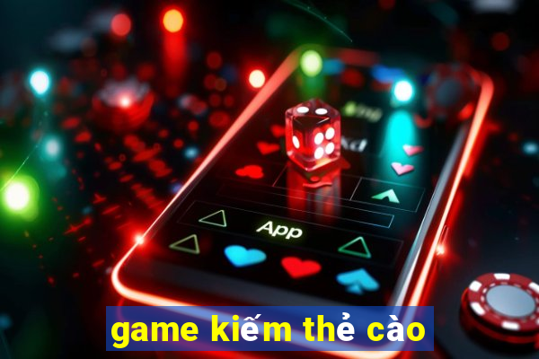 game kiếm thẻ cào