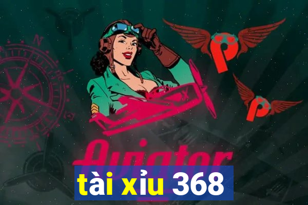 tài xỉu 368