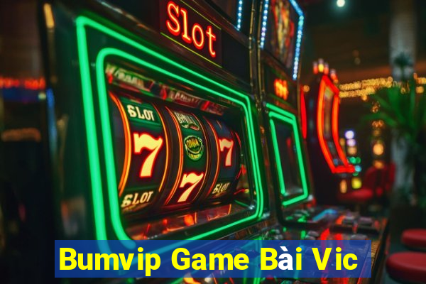 Bumvip Game Bài Vic