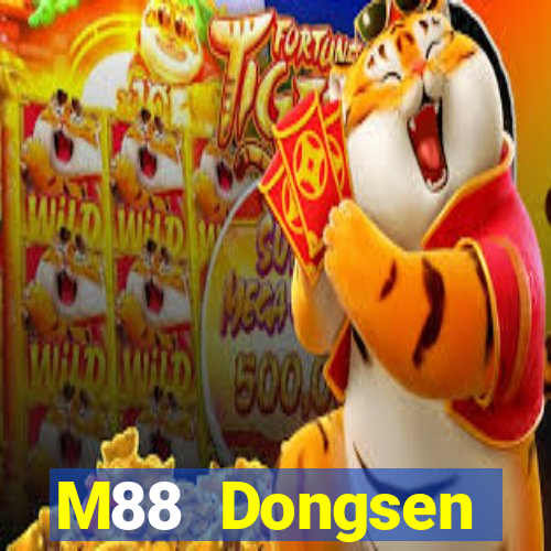 M88 Dongsen Platform wo Dongsen giải trí Đăng nhập