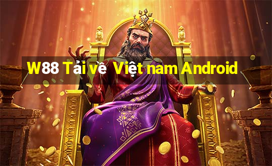 W88 Tải về Việt nam Android