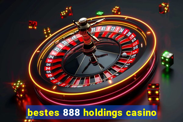 bestes 888 holdings casino