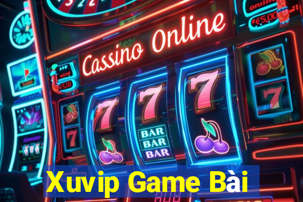 Xuvip Game Bài