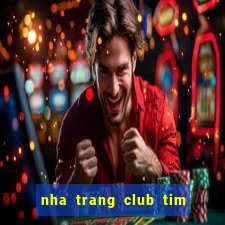 nha trang club tim viec lam