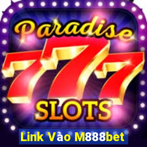 Link Vào M888bet