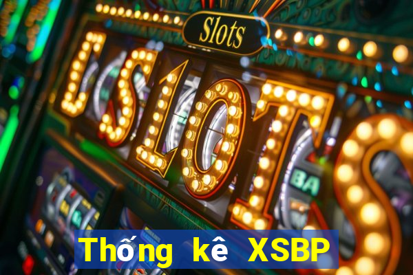 Thống kê XSBP ngày 2