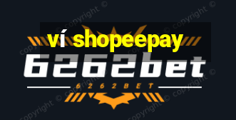 ví shopeepay