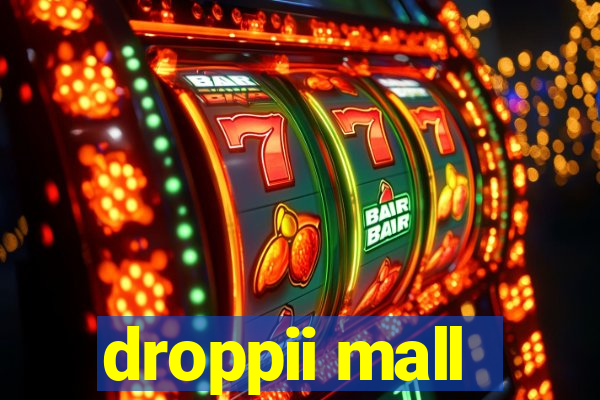 droppii mall